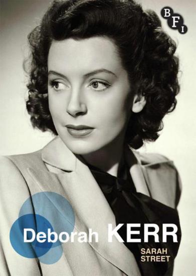 Book cover, Deborah Kerr by Sarah Street